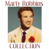 Marty Robbins - Marty Robbins Collection